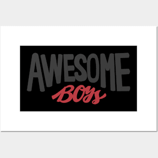 Awesome boys Posters and Art